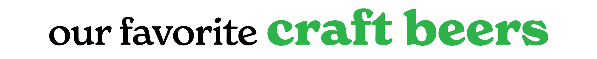 our favorite craft beers