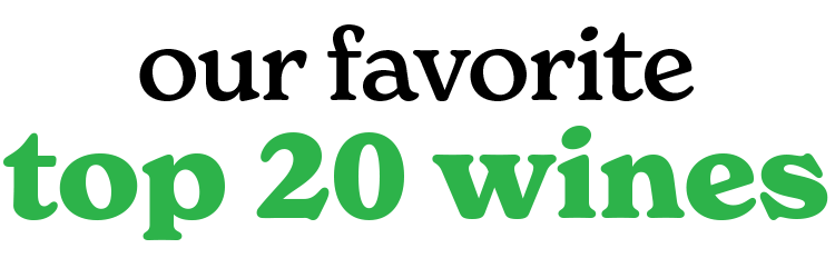 our favorite top 20 wines